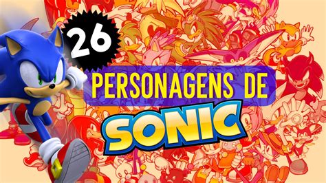 personagens sonic nomes|Personagens de Sonic: confira quais são os principais